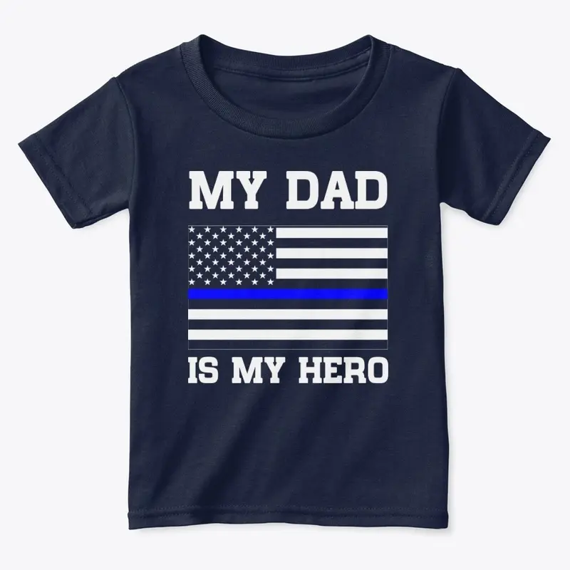 Police Son/Daughter - My Dad is My Hero